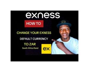 How to Change USD To ZAR On Exness